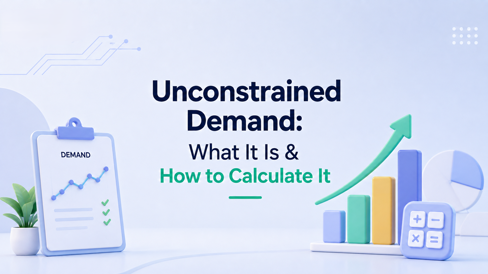 Unconstrained demand explained: true demand rising above the capacity line, with the gap as denied demand